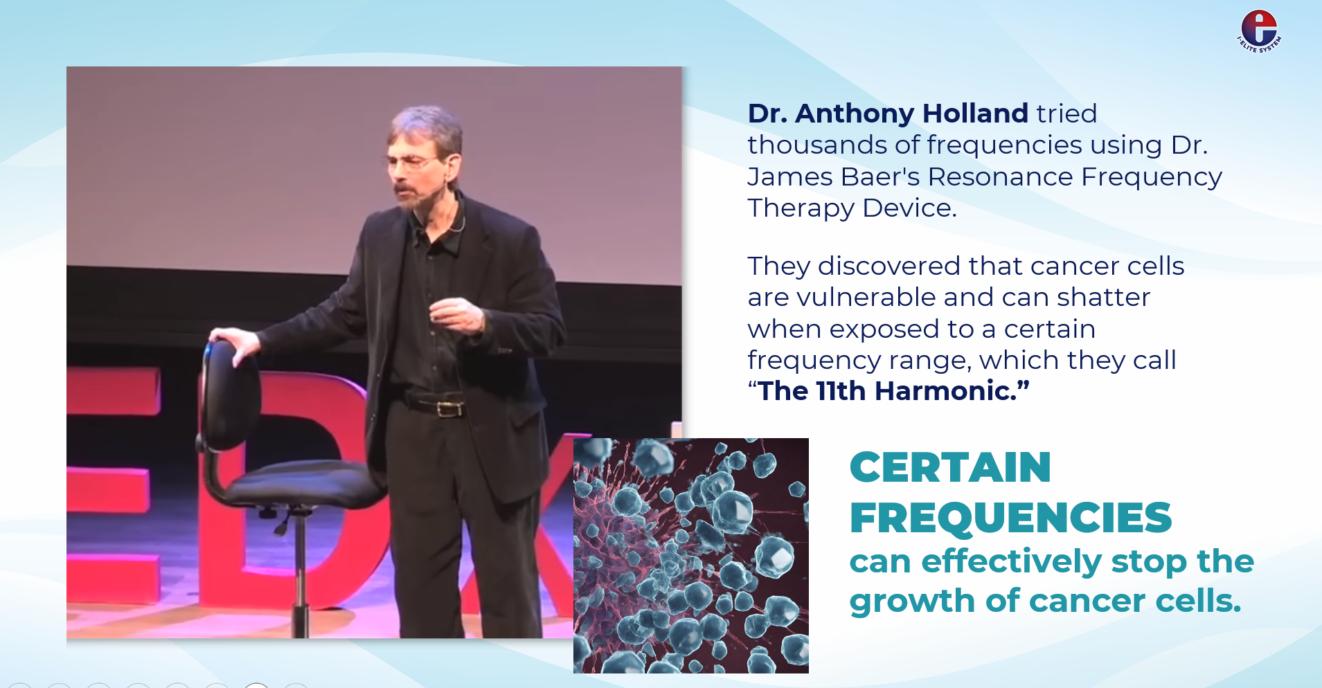 Dr. Holland, Certain Frequency Kills Cancer Cells